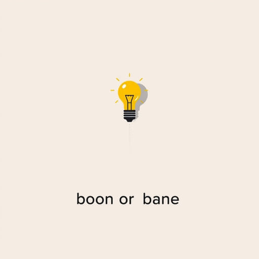 A Boon Or A Bane Meaning