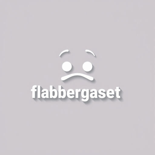 A Sentence For Flabbergast