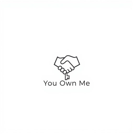 U Own Me Meaning